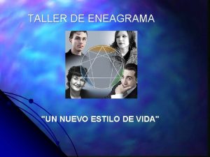 TALLER DE ENEAGRAMA UN NUEVO ESTILO DE VIDA