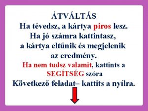 TVLTS Ha tvedsz a krtya piros lesz Ha