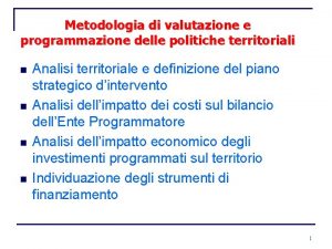 Metodologia di valutazione e programmazione delle politiche territoriali