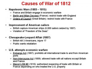 Causes of War of 1812 Napoleonic Wars 1803