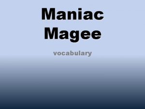 Maniac Magee vocabulary chaotic adjective completely disordered or