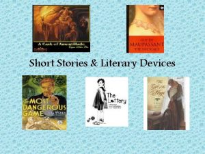 Short Stories Literary Devices Literary Devices Part 1