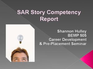 SAR Story Competency Report Shannon Hulley BEMP 505