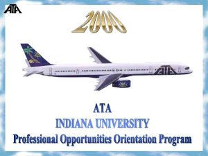 IU Professional Opportunities Orientation Program Strategic Planning About