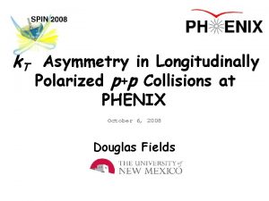 k T Asymmetry in Longitudinally Polarized pp Collisions