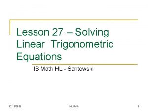 Lesson 27 Solving Linear Trigonometric Equations IB Math