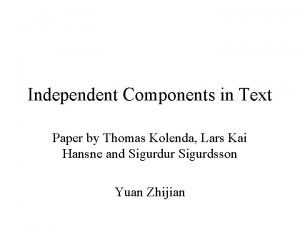 Independent Components in Text Paper by Thomas Kolenda