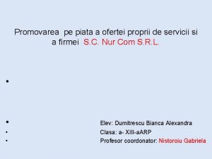 Promovarea pe piata a ofertei proprii de servicii