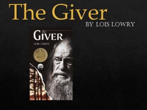 The Giver By Lois Lowry Introduction Discussion Author