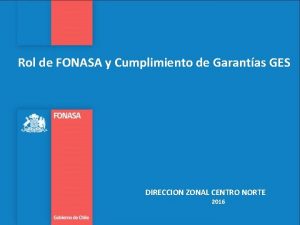 Rol de FONASA y Cumplimiento de Garantas GES