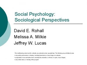 Social Psychology Sociological Perspectives David E Rohall Melissa