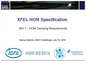 XFEL HOM Specification WG 1 HOM Damping Requirements