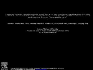 StructureActivity Relationships of HainantoxinIV and Structure Determination of