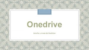 Onedrive Interfaz y men de One Drive Men