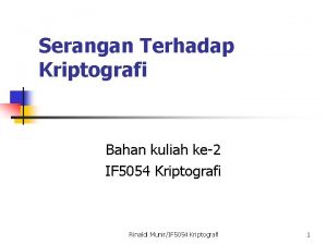 Serangan Terhadap Kriptografi Bahan kuliah ke2 IF 5054