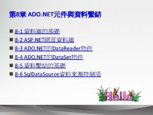 8 2 2 ADO NET n ADO NETConnection