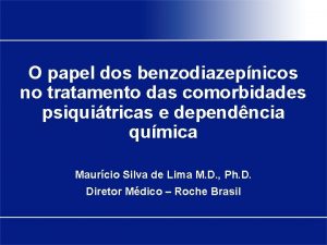 O papel dos benzodiazepnicos no tratamento das comorbidades