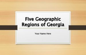 Five Geographic Regions of Georgia Your Name Here