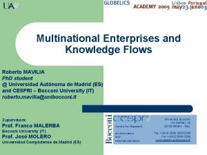 Multinational Enterprises and Knowledge Flows Roberto MAVILIA Ph