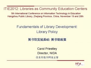 ITIE 2012 Libraries as Community Education Centers 5