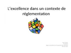 Lexcellence dans un contexte de rglementation Paul Glover