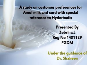 A study on customer preferences for Amul milk