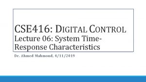 CSE 416 DIGITAL CONTROL Lecture 06 System Time