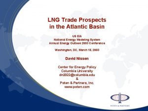 LNG Trade Prospects in the Atlantic Basin US