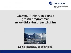 Ziemeu Ministru padomes grantu programmas nevalstiskajm organizcijm Daina