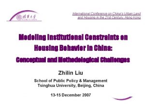 International Conference on Chinas Urban Land Housing in