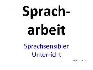 Spracharbeit Sprachsensibler Unterricht Nickl 1 7 2020 Adressatengerechte