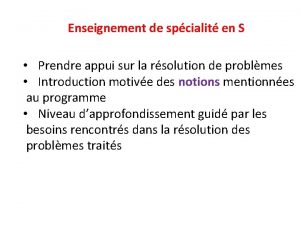 Enseignement de spcialit en S Prendre appui sur