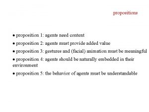 propositions proposition 1 agents need content proposition 2