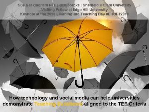 Sue Beckingham NTF suebecks Sheffield Hallam University Visiting