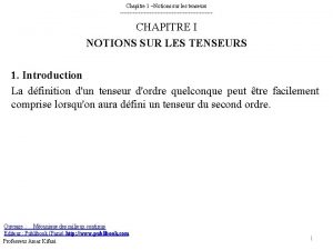 Chapitre 1 Notions sur les tenseurs CHAPITRE I