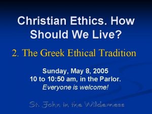 Christian Ethics How Should We Live 2 The