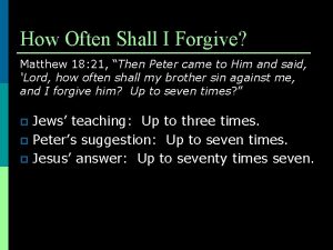 How Often Shall I Forgive Matthew 18 21