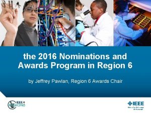 the 2016 Nominations and Awards Program in Region