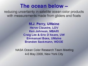 The ocean below reducing uncertainty in satellite ocean