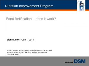 Nutrition Improvement Program Food fortification does it work