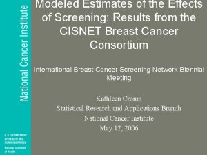 Modeled Estimates of the Effects of Screening Results