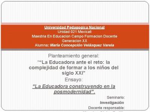 Universidad Pedagogica Nacional Unidad 021 Mexicali Maestria En