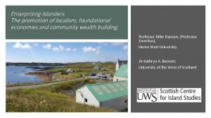 Enterprising Islanders The promotion of localism foundational economies