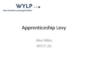 Apprenticeship Levy Alex Miles WYLP Ltd Levy Key