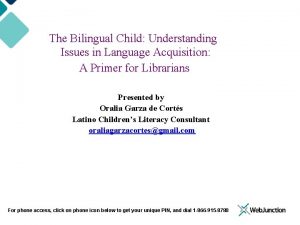 The Bilingual Child Understanding Issues in Language Acquisition