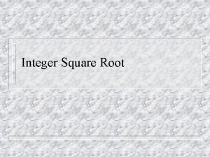 Integer Square Root Integer square roots 4 Definition