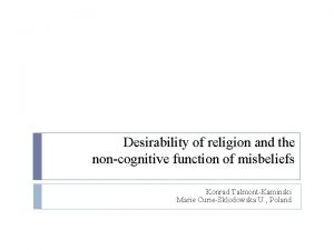 Desirability of religion and the noncognitive function of
