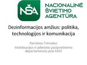 Dezinformacijos amius politika technologijos ir komunikacija Ramnas Trimakas