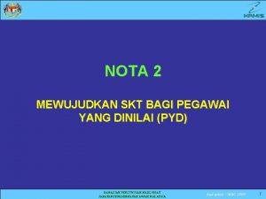 NOTA 2 MEWUJUDKAN SKT BAGI PEGAWAI YANG DINILAI