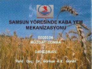 SAMSUN YRESNDE KABA YEM MEKANZASYONU 0205106 MJDAT COMBA